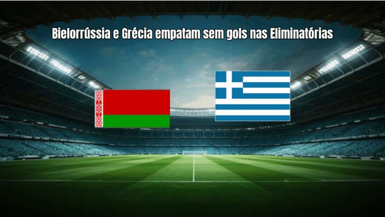 Bielorrússia e Grécia empatam sem gols nas Eliminatórias