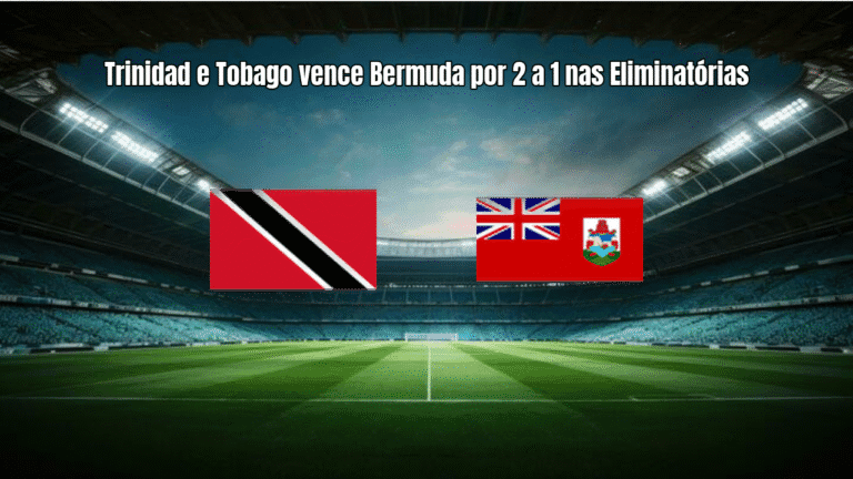 Trinidad e Tobago vence Bermuda por 2 a 1 nas Eliminatórias