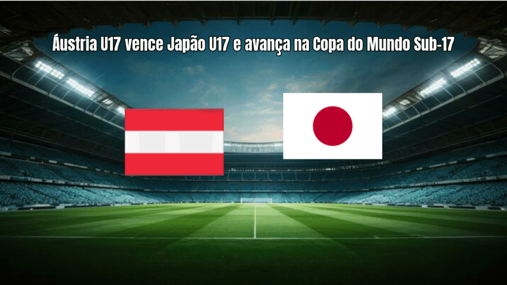 Áustria U17 vence Japão U17 e avança na Copa do Mundo Sub-17
