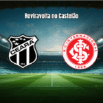 Ceará 1x2 Internacional: Colorado vence no Castelão com reviravolta