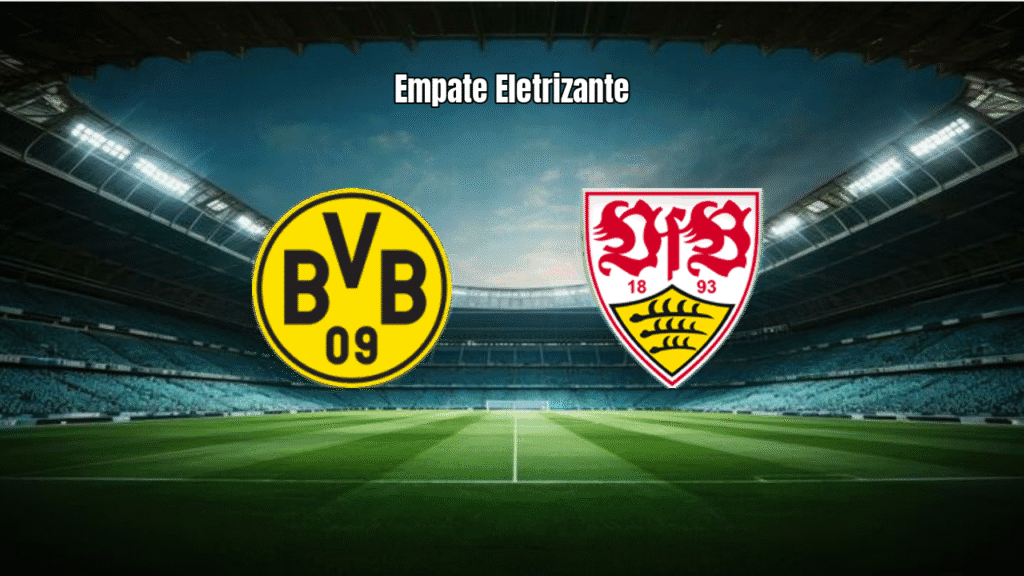 Dortmund e Stuttgart Empatam em Jogo Eletrizante da Bundesliga