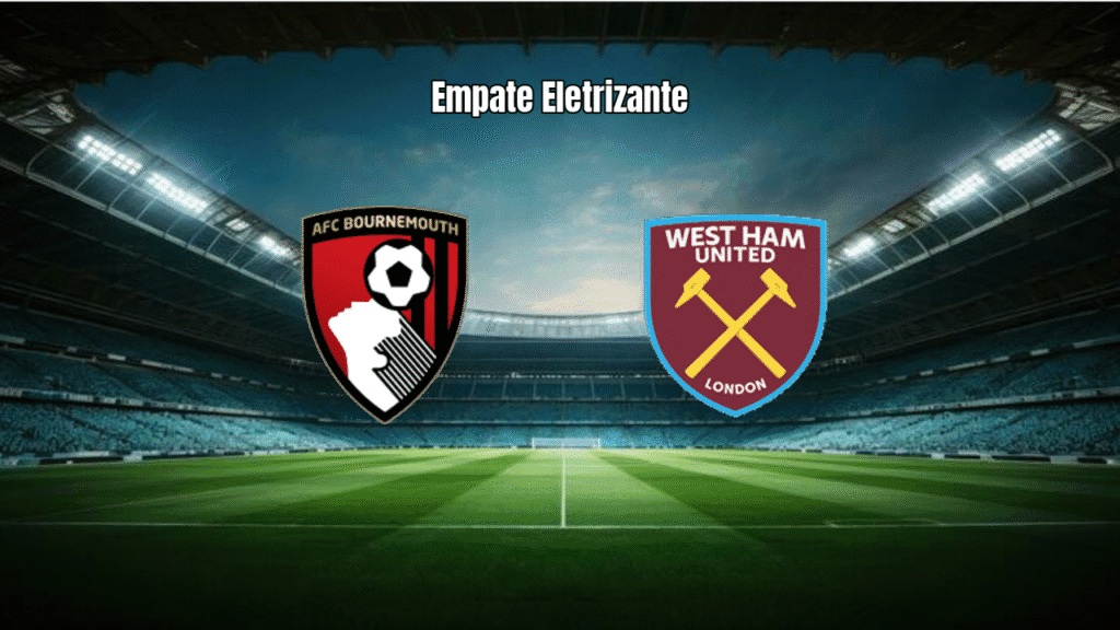 Bournemouth 2-2 West Ham: Reação Heróica Garante Empate no Vitality