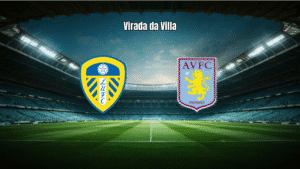 Aston Villa vira sobre o Leeds com dois gols de Rogers