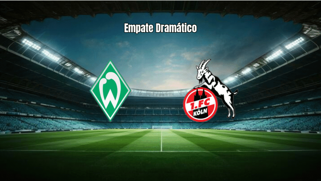 Werder Bremen 1x1 Köln: Empate Dramático no Final da Bundesliga