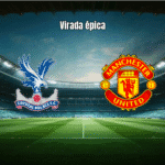 Manchester United vira sobre Crystal Palace na Premier League