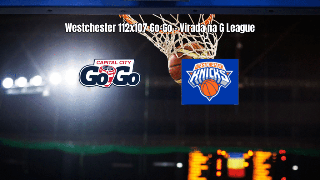 Capital City Go-Go 107 x 112 Westchester: Virada na G League