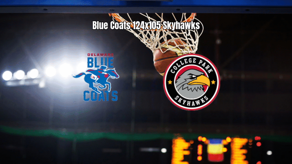 Delaware Blue Coats 124x105 Skyhawks: Resultado e Análise da G League