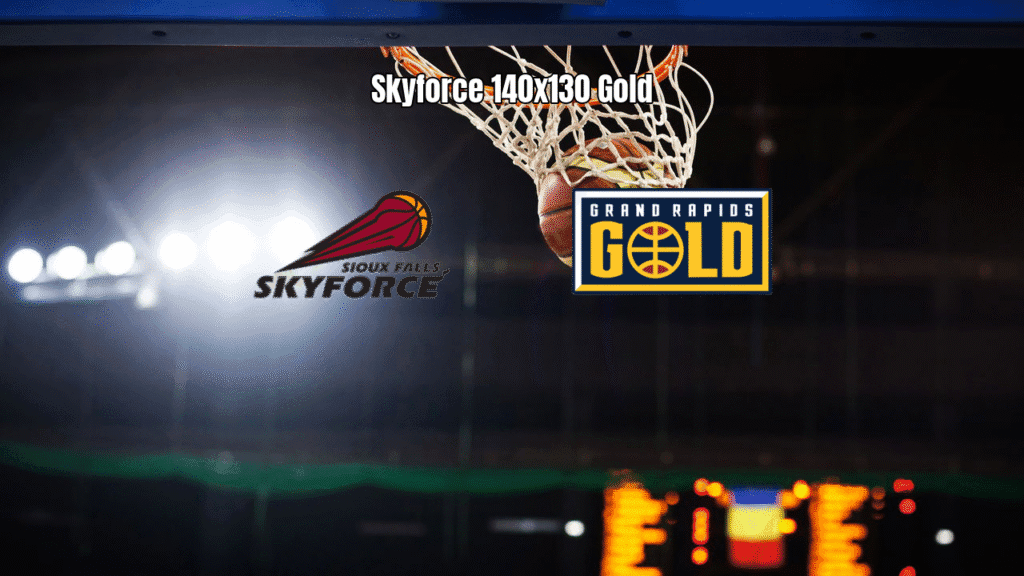 Sioux Falls Skyforce vence Grand Rapids Gold em jogo de 140 pontos