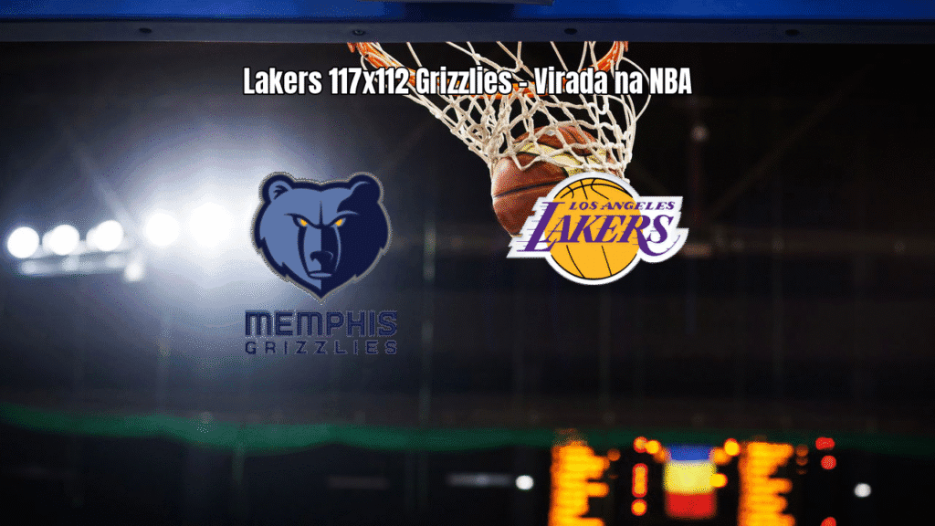 Lakers viram sobre Grizzlies em jogo eletrizante da NBA