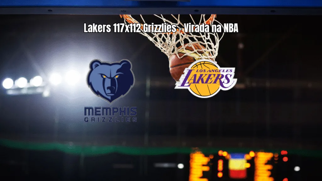 Lakers viram sobre Grizzlies em jogo eletrizante da NBA