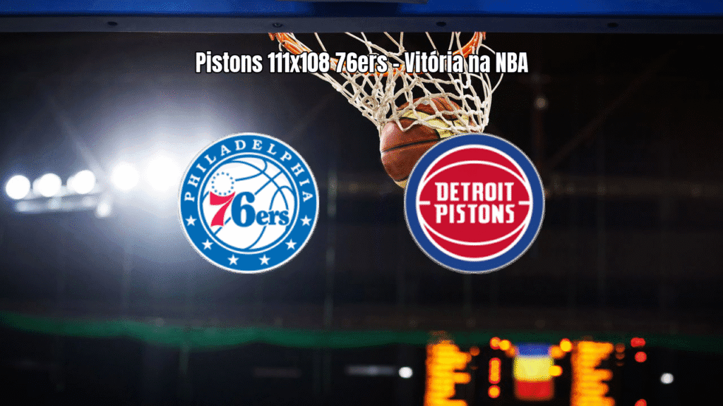Detroit Pistons vence Philadelphia 76ers em jogo agitado da NBA