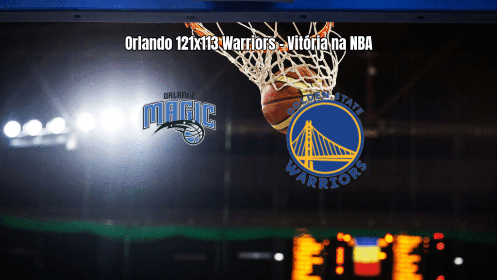 Orlando Magic vence Golden State Warriors por 121 a 113 na NBA