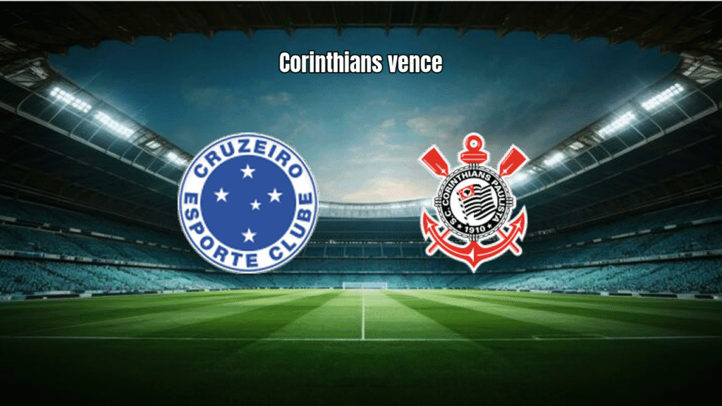 Cruzeiro 0 x 1 Corinthians: Análise e Destaques da Semifinal