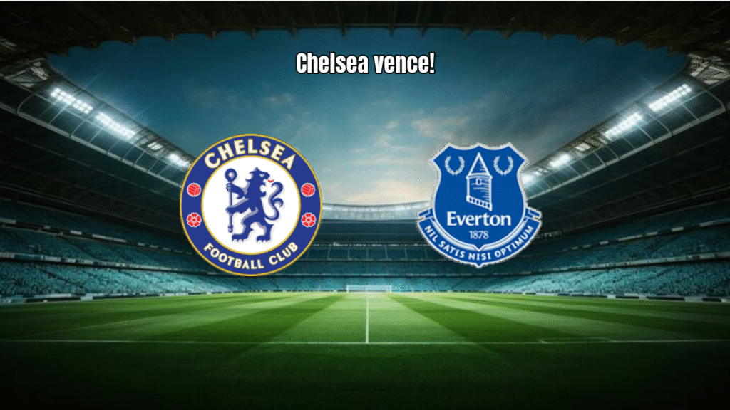 Chelsea vence Everton por 2x0 na Premier League: Análise e Estatísticas
