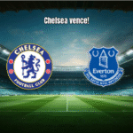 Chelsea vence Everton por 2x0 na Premier League: Análise e Estatísticas