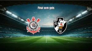 Corinthians e Vasco empatam sem gols na final da Copa do Brasil