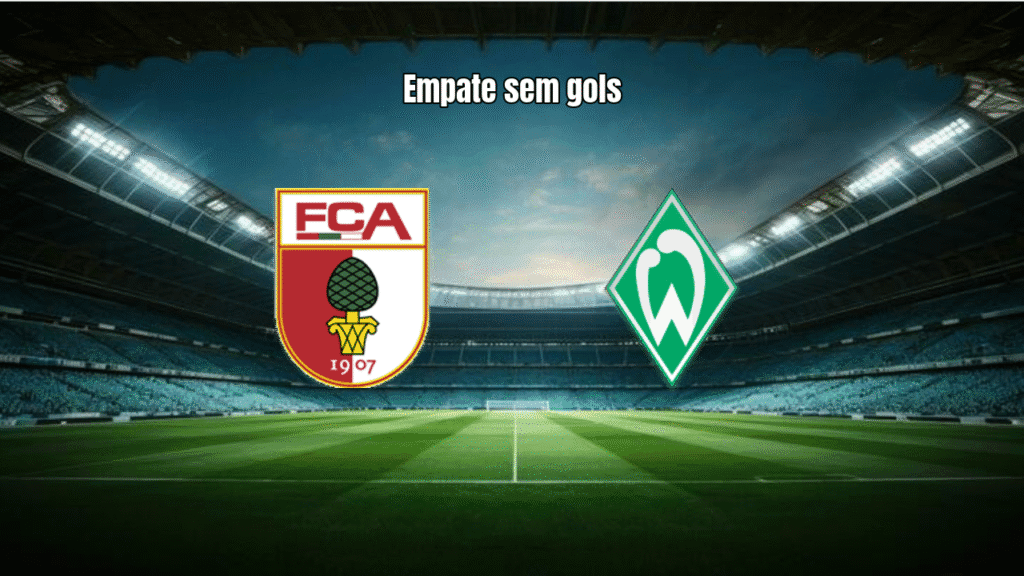 Augsburg e Werder Bremen empatam sem gols na Bundesliga