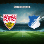 Stuttgart e Hoffenheim empatam sem gols na Bundesliga: análise do jogo