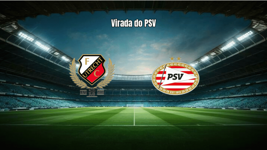 PSV Eindhoven vence Utrecht de virada na Eredivisie