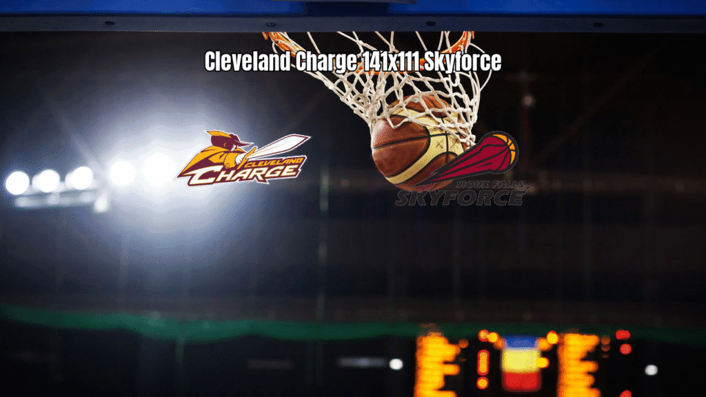 Cleveland Charge 141 x 111 Sioux Falls Skyforce: Resultado e Estatísticas