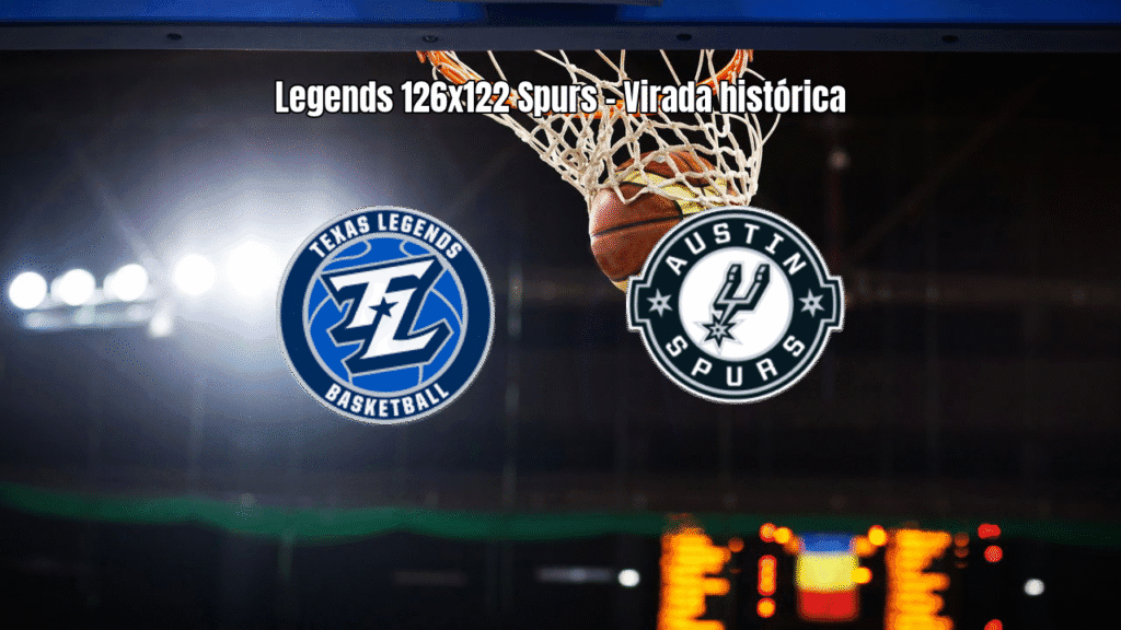 Texas Legends vence Austin Toros Spurs em virada histórica na G League