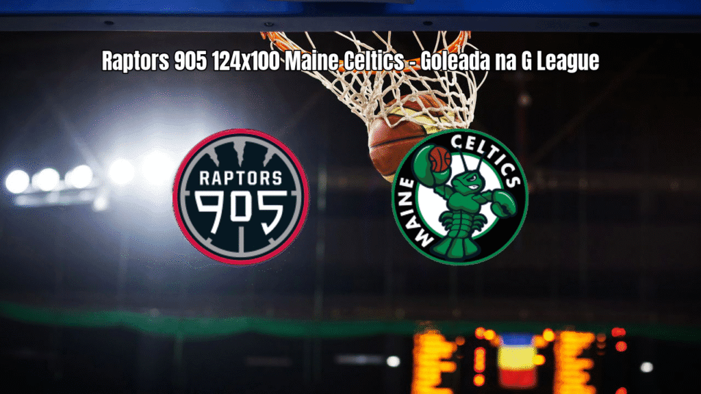 Raptors 905 goleia Maine Celtics na G League: placar de 124 a 100