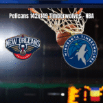 Timberwolves vencem Pelicans em jogo eletrizante da NBA por 149 a 142