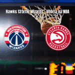 Atlanta Hawks vence Washington Wizards por 131 a 116 na NBA