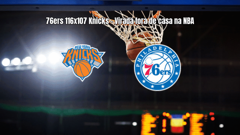 Philadelphia 76ers vencem New York Knicks por 116 a 107 na NBA