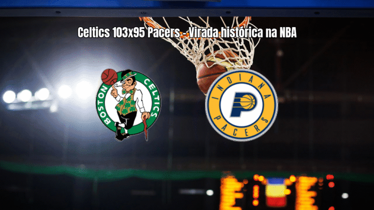 Boston Celtics vence Indiana Pacers com virada histórica na NBA
