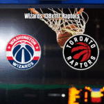 Washington Wizards 138 x 117 Toronto Raptors: Análise da Partida da NBA