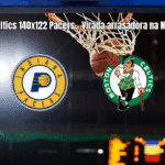Celtics vencem Pacers em jogo de virada na NBA: 140 a 122