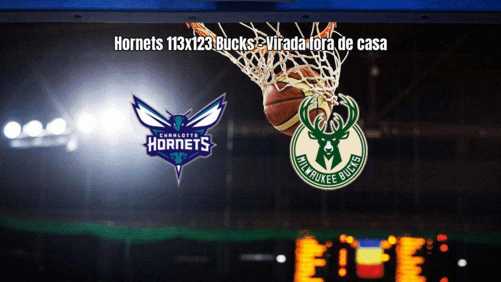 Milwaukee Bucks vence Charlotte Hornets por 123 a 113 na NBA