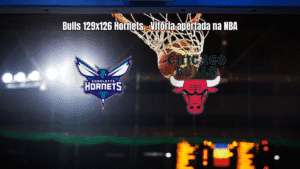 Chicago Bulls vence Charlotte Hornets em jogo eletrizante da NBA