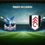 Crystal Palace 1-1 Fulham: Empate no Selhurst Park na Premier League