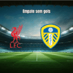 Liverpool 0x0 Leeds: Anfield testemunha empate sem gols na Premier League