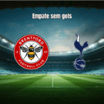 Brentford e Tottenham empatam sem gols na Premier League