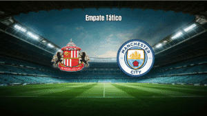 Sunderland 0x0 Manchester City: Análise Tática e Estatísticas da Partida