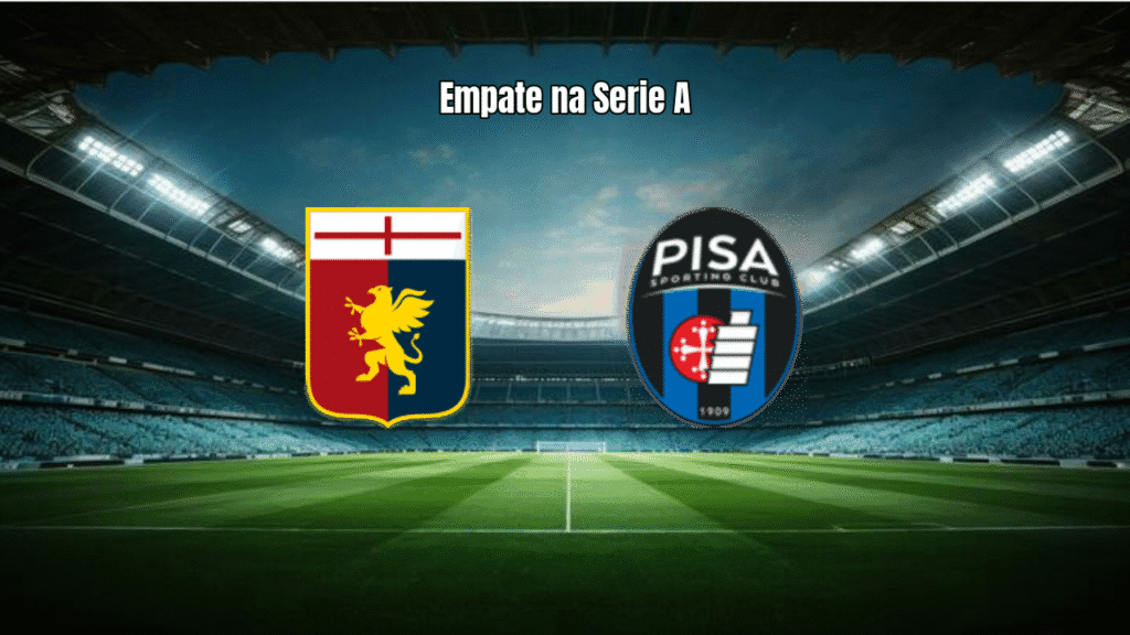 Genoa e Pisa empatam em 1 a 1 na Serie A: resumo e estatísticas