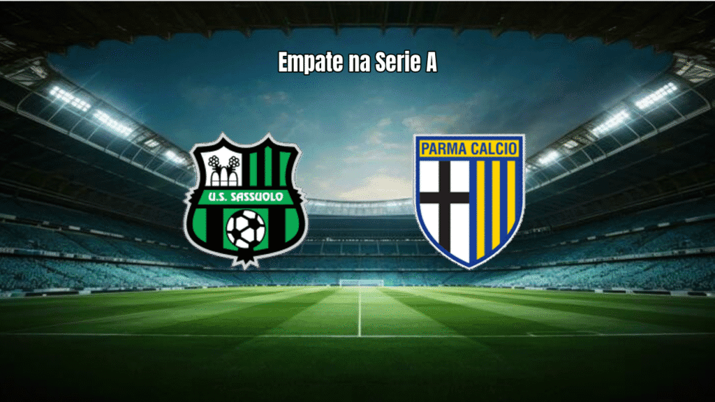 Sassuolo e Parma empatam em 1x1 na Serie A: Análise e Estatísticas
