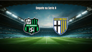 Sassuolo e Parma empatam em 1x1 na Serie A: Análise e Estatísticas