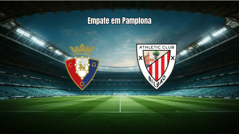 Osasuna e Athletic Club empatam em 1x1 na La Liga: Análise do Jogo