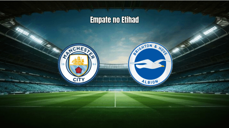 Manchester City 1x1 Brighton: Análise e Destaques da Partida