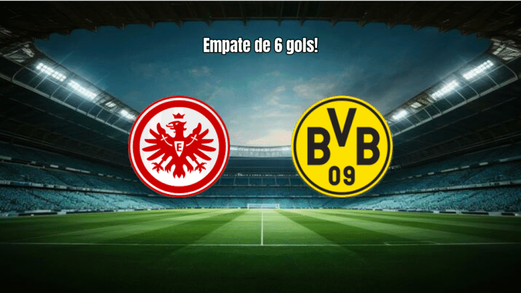 Eintracht Frankfurt 3-3 Borussia Dortmund: Empate Eletrizante na Bundesliga