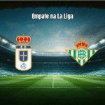 Oviedo 1-1 Real Betis: Empate Tático na La Liga com Gols de Chaira e Lo Celso