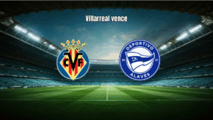 Villarreal 3x1 Alavés: Submarino Amarelo vence com eficiência na La Liga