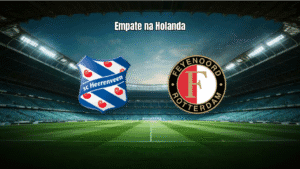 Heerenveen 2-2 Feyenoord: Empate Eletrizante na Eredivisie
