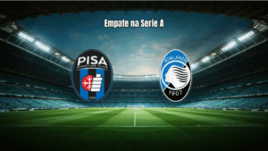 Pisa e Atalanta empatam em 1x1 na Serie A: veja análise e estatísticas