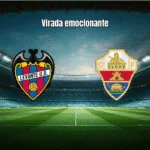 Levante vence Elche de virada em jogo eletrizante da La Liga
