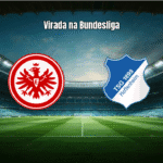 Hoffenheim vira sobre o Eintracht Frankfurt na Bundesliga: 3x1